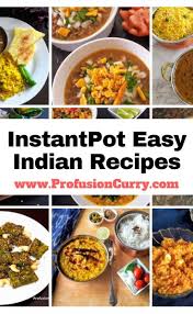 Instantpot Easy Indian Recipes Collection Will Ease The Learning Curve In Making Indian Food In Instantpot You Easy Indian Recipes Indian Food Recipes Recipes