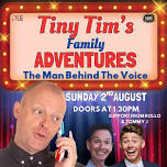 Tiny Tim’s Family Adventure