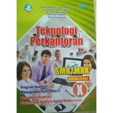 Contoh soal teknologi perkantoran smk kelas x administrasi perkantoran tak lama lagi ujian semster akan segera digelar. Buku Teknologi Perkantoran Smk Kelas X Berbagai Buku