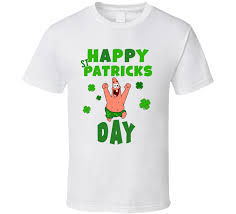 Happy St Patricks Day Patrick Star Spongebob Funny T Shirt Spongebob Funny Happy St Patricks Day Funny Tshirts