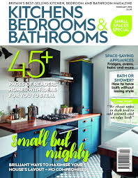 Kitchens Bedrooms Bathrooms Magazine February 2019 Kitchens And Bedrooms Bath Or Shower Kitchen