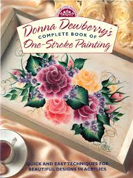 You will have to see to believe, but that is easy with these 35 step by step tutorials for flower painting. Donna Dewberry S Complete Book Of One Stroke Painting Dewberry Donna 0035313311185 Amazon Com Books