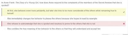 The diary was greatly manipulated or even written by albert cauvern. Help Asap Lesson Is Overdue About To Get A Zero In Anne Frank The Diary Of A Young Girl How Does Brainly Com