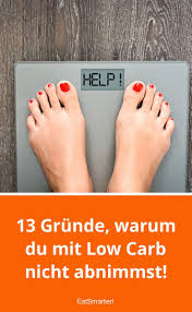 13 Grunde Warum Du Mit Low Carb Nicht Abnimmst Diat Abnehmen Diat Tipps