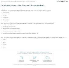 Nov 05, 2021 · this quiz is about the 1991 film 'the silence of the lambs'. Quiz Worksheet The Silence Of The Lambs Book Study Com
