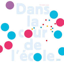 3,914 likes · 3 talking about this · 1 was here. Dans La Cour De L Ecole Loupy Christophe Amazon Fr Livres