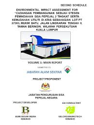Maybe you would like to learn more about one of these? Laporan Penilaian Kesan Kepada Alam Sekeliling Bertajuk Cadangan Pembangunan Sebuah Stesen Pemindahan Sisa Pepejal 2 Tingkat Serta Kemudahan Utiliti Di Atas Sebahagian Lot Pt 27065 Mukim Batu Jalan Lingkaran Tengah Ii Taman