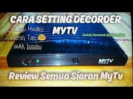 Cara setting mytv myfreeview tanpa decoder. Cara Setting Decorder Mytv Yang Guna Dish Satellite Youtube