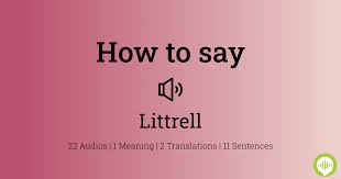 How to pronounce Littrell