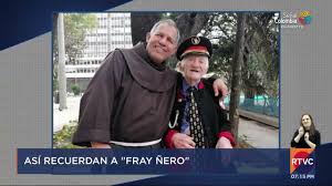 Fray ñero regresó a la casa del padre, murió el ángel de los habitantes de la calle. 9ioq9ygacryf2m