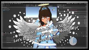 Snow Angel ENVTuber】Ultimate Guide To VSF SDK!!!! Let's Go Insane With Our  Models For VSeeFace!!!!! - YouTube
