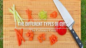 Knife Cuts And The Different Types Of Cuts Theculinarycook Com
