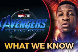 Avengers: The Kang Dynasty' and What We Know so Far