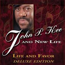 Life and Favor: P. Kee, John P., John P. Kee, Pastor John P. Kee, Zacardi  Cortez, Veronica Petrucci, Kelvin Wiley, Rick Watford, Rance Williams,  Garland Waller, Lil' John Roberts, Lejuene Thompson, Fred