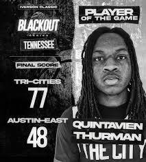 Quintavien Thurman showed out for Tri-Cities in their big win over Austin-East  at day 2 of the BLACKOUT Signature Series Tennessee games.