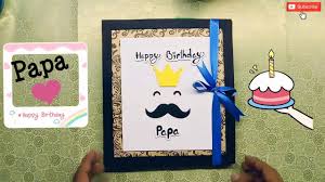 Make the occasion special special with diy birthday cards, funny birthdays, and unique birthday cards that show the friends and family just how much you love them. Best Birthday Card For Father Handmade Birthday Gift Ideas For Father