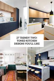 Even when people started to experiment with two color kitchen cabinets, the trend didn't really catch on until now. 27 Trendy Two Toned Kitchen Designs You Ll Like Digsdigs