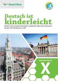 Rangkuman materi bahasa inggris ini bertujuan memudahkan. Deutsch Ist Kinderleicht Buku Pelajaran Bahasa Jerman Sma Ma Kelas X Hendro Dwi Nurdiyanto Belbuk Com