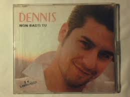 DENNIS Non basti tu cd singolo FANTINA GATTO PANCERI COME NUOVO LIKE NEW!!! 