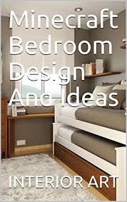 It ought to be the place you look for asylum after a hard days worth of effort or just a terrible day. Minecraft Bedroom Design And Ideas English Edition Ebook Arch Markus Amazon De Kindle Shop