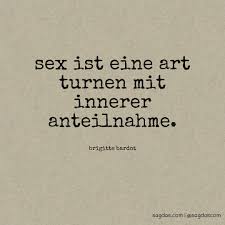 Brigitte Bardot Zitat Sex Ist Eine Art Turnen Mit Sagdas