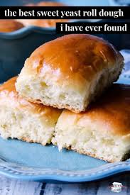 The Best Sweet Yeast Roll Dough I Have Ever Found Recipe Sweet Yeast Rolls Recipe Sweet Dinner Rolls Bread Recipes Homemade