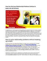 During the marriage, they are in agreement to give guard their partner in each and every circumstance. How Can Get Love Relationship Problems Solution In Delhi 1 By Muslim Vashikaran Baba Ji 91 9571574161 Issuu