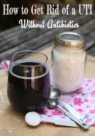 How To Get Rid Of A Uti Without Antibiotics Lady Lee S Home Uti Remedies Natural Home Remedies Natural Healing Remedies