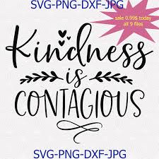 •if i receive a damaged file, what should i do ? Kindness Is Contagious Svg Png Cut File Teacher By Digital4u On