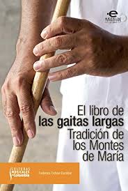 Negociador de profesión, financiero por vocación, apasionado por colombia y uribista con razón. El Libro De Las Gaitas Largas Tradicion De Los Montes De Maria Culturas Musicales En Colombia Spanish Edition Ebook Ochoa Escobar Federico Amazon In Kindle Store