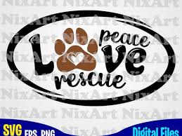 Download Peace Love Rescue Dog Dog Dog Lover Pet Funny Animal Design Svg Eps Png Files For Cutting Machines And Print T Shirt Designs For Sale T Shirt Design Png Buy T Shirt Designs