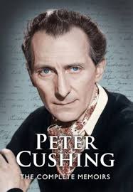 Peter Cushing: The Complete Memoirs : Cushing, Peter, Broughton, Joyce,  Rigby, Jonathan: Amazon.it: Libri