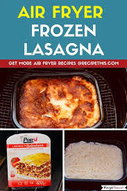 Air Fryer Frozen Lasagna In 2020 Frozen Lasagna Recipes How To Cook Lasagna