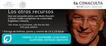 Los otros recursos: charla entre Daniel Goldin y Luis Pescetti