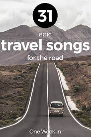 This song isn't about a speed. 31 Best Travel Songs For 2021 Perfect Travel Music How To Download