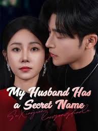 My Husband Has a Secret Name Movie-DramaBox
