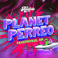Planet Perreo