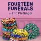 Fourteen Funerals - Ensemble Theatre Cincinnati, 1127 Vine St Event Image