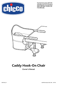 I had a similar one by chicco when dd was born. Chicco Caddy Hook On Chair Owner S Manual Pdf Download Manualslib