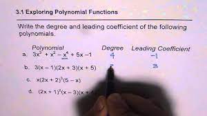 Equation in factored and standard form determine the characteristics for each graph. Determine Degree And Leading Coefficient Of Polynomials Youtube
