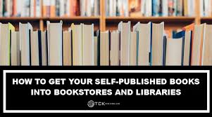 Nelson to educate you for free to arm yourself against such entities. How To Get Your Self Published Books Into Bookstores And Libraries The 8 Key Steps To Retail Book Sales Tck Publishing
