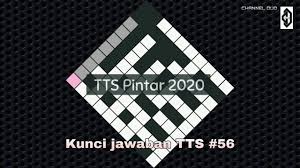 Kunci Jawaban Tts 56 Level 56 Tts Pintar 2020 Youtube