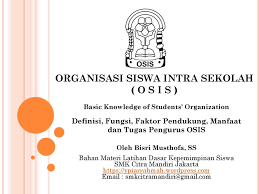 Sop singkatan dari standar operasional prosedur. Organisasi Siswa Intra Sekolah O S I S Ppt Download