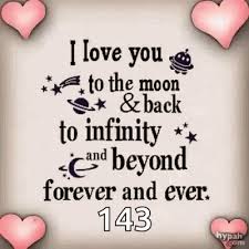 Ever wondered what 143 means? I Love You To The Moon And Back 143 Gif I Love You To The Moon And Back Love You I Love You Discover Share Gifs