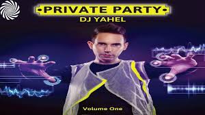 Yahel Private Party Vol 1 Youtube