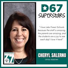We are excited to continue our D67 Superstars staff feature! ⭐ Today we are  learning more about Everett Elementary Office Assistant Cheryl Salerno! ⌛  Time in position: Six years 💚 Most memorable