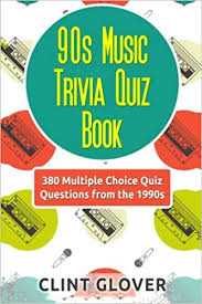 Think you know a lot about halloween? 90s Music Trivia Quiz Book 380 Multiple Choice Quiz Questions From The 1990s Music Trivia Quiz Book 1990s Music Trivia Glover Clint 9781512269703 Amazon Com Books