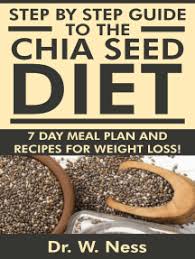 Try one or more of the following: Read Step By Step Guide To The Chia Seed Diet 7 Day Meal Plan Recipes For Weight Loss Online By Dr W Ness Books