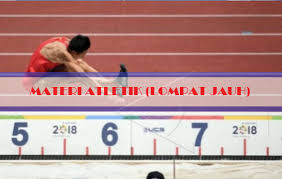 Maybe you would like to learn more about one of these? Materi Atletik Lompat Jauh Kelas Xi Semester 1 Pjok In