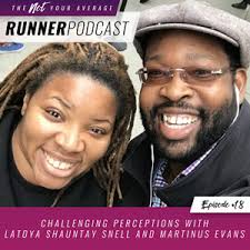 Ep #18: Challenging Perceptions with Latoya Shauntay Snell and Martinus  Evans